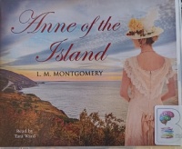 Anne of the Island written by L.M. Montgomery performed by Tara Ward on MP3 CD (Unabridged)